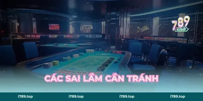 Các sai lầm cần tránh
