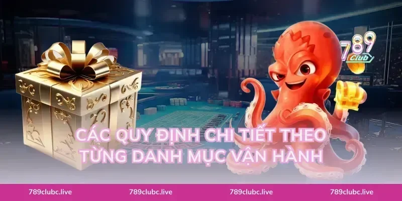 Các quy định chi tiết theo từng danh mục vận hành