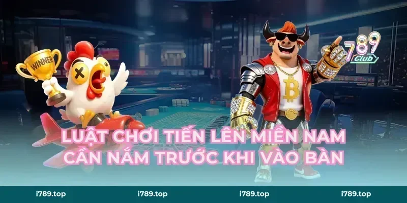 Luật chơi tiến lên miền Nam cần nắm trước khi vào bàn